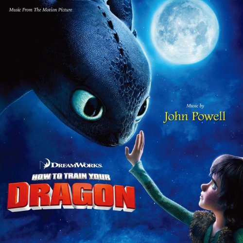 「ヒックとドラゴン」オリジナル・サウンドトラック/ジョン・パウエル オリジナル・サウンドトラック『ヒックとドラゴン』 | ジョン